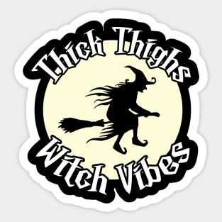 Thick Thighs Witch Vibes Vintage Witch Sticker